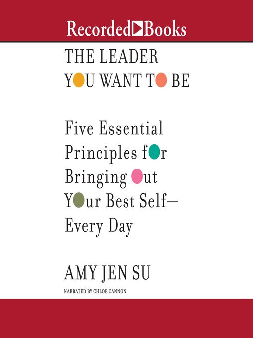 Title details for The Leader You Want to Be by Amy Jen Su - Wait list